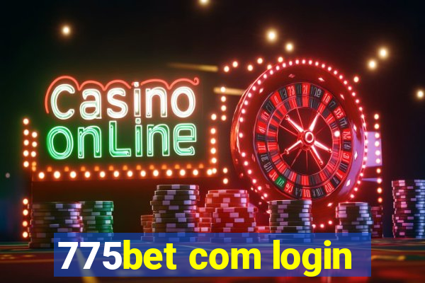 775bet com login